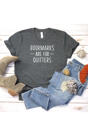 Bookmarks are for Quitters T Shirt Book Lover Tee Bookworm Shirt Casual Graphic Mom Dad T-Shirt - image4